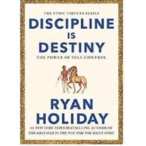 Discipline Is Destiny