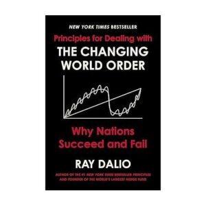 Principles for Dealing with the Changing World Order