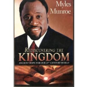 Rediscovering The Kingdom