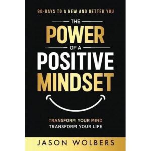 The Power of a Positive Mindset